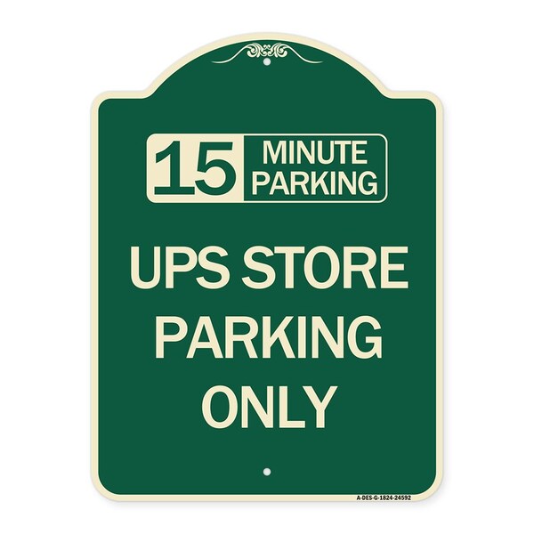 15 Minutes Parking Ups Store Parking Heavy-Gauge Aluminum Sign, 24" x 18", G-1824-24592